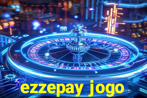 ezzepay jogo